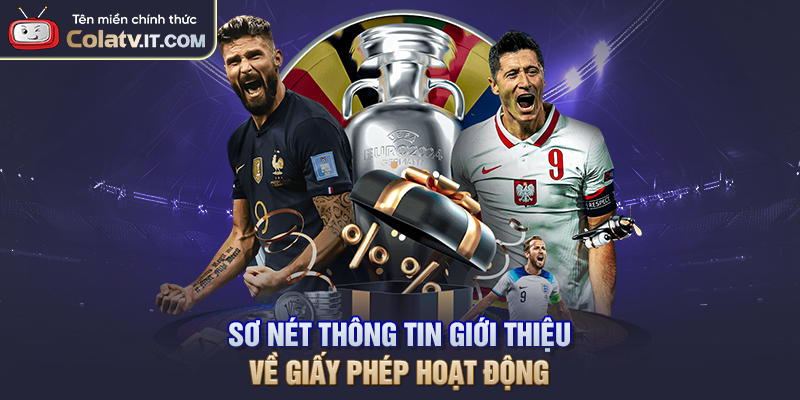 Sơ nét thông tin giới thiệu về giấy phép hoạt động